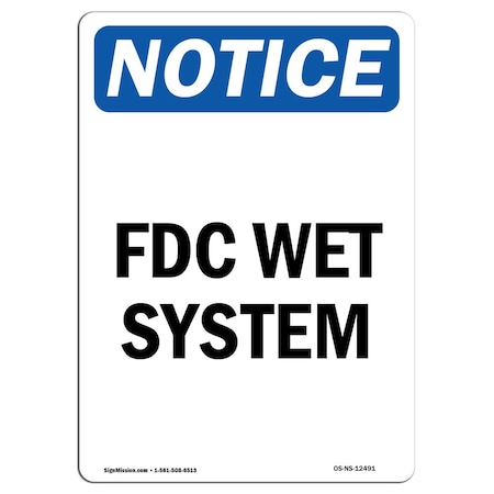 Signmission Safety Sign, OSHA Notice, 18" Height, FDC Wet System Sign, Portrait OS-NS-D-1218-V-12491
